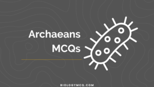 Archaeans MCQs