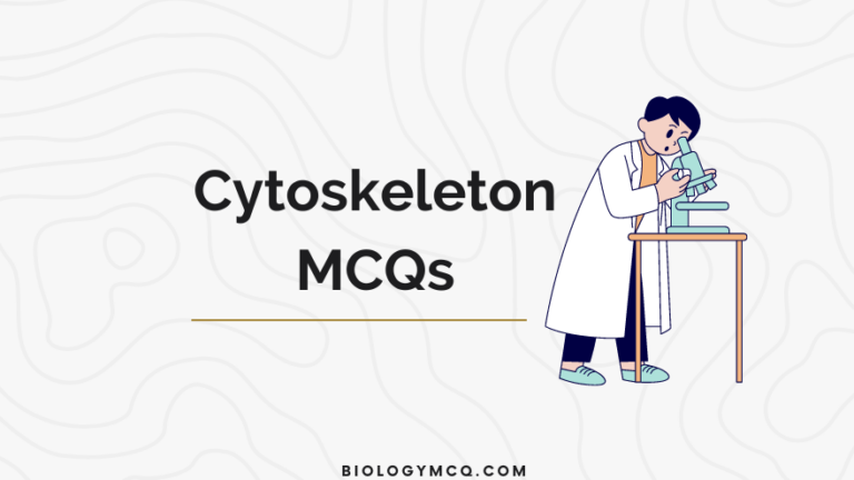 Cytoskeleton MCQs