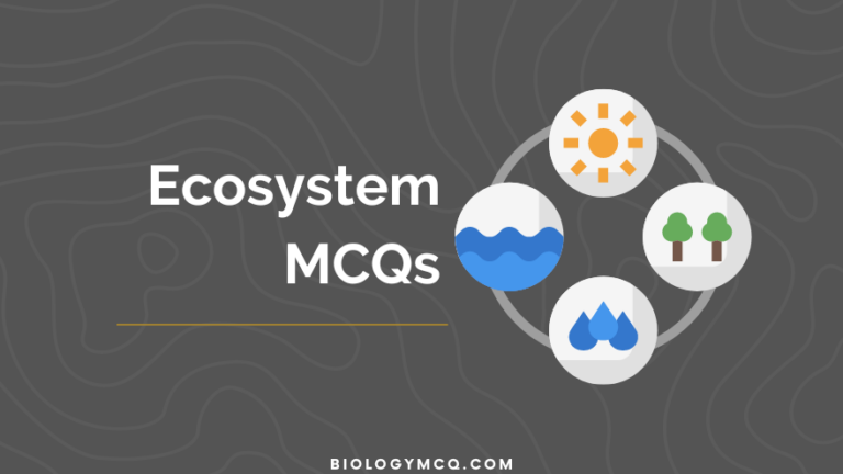 Ecosystem MCQs
