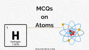 MCQ on Atoms
