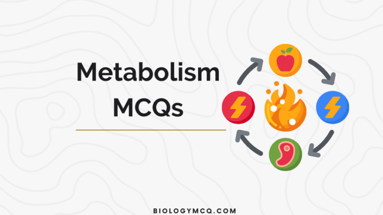 Metabolism MCQs