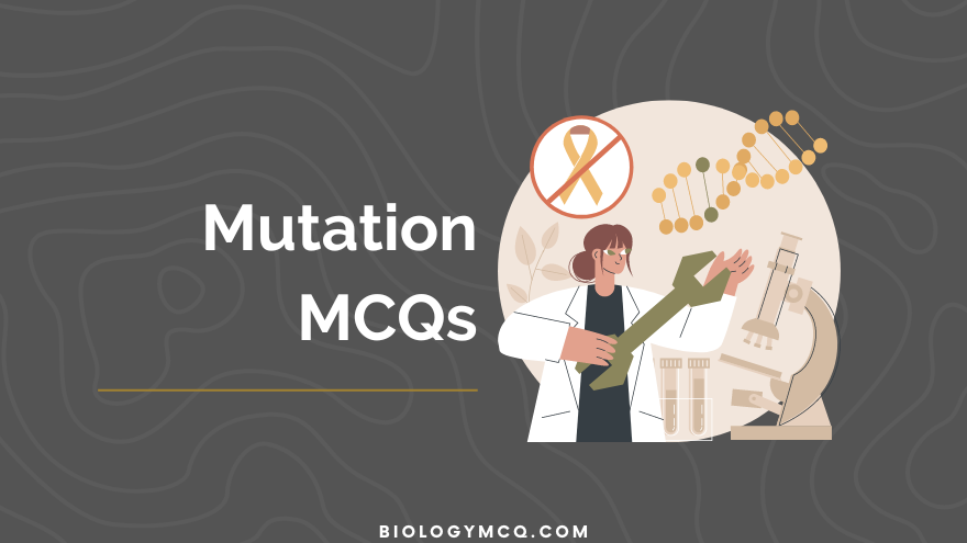 Mutation MCQs