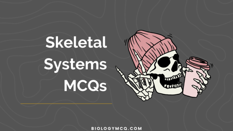 Skeletal Systems MCQs